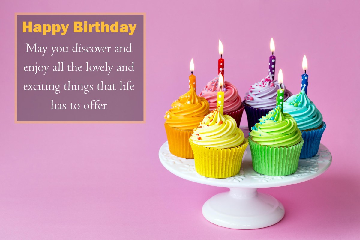Birthday Wish: Enjoy all lovely things