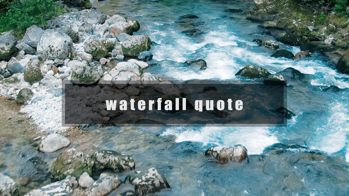Motivation Clip (Waterfall Quote)